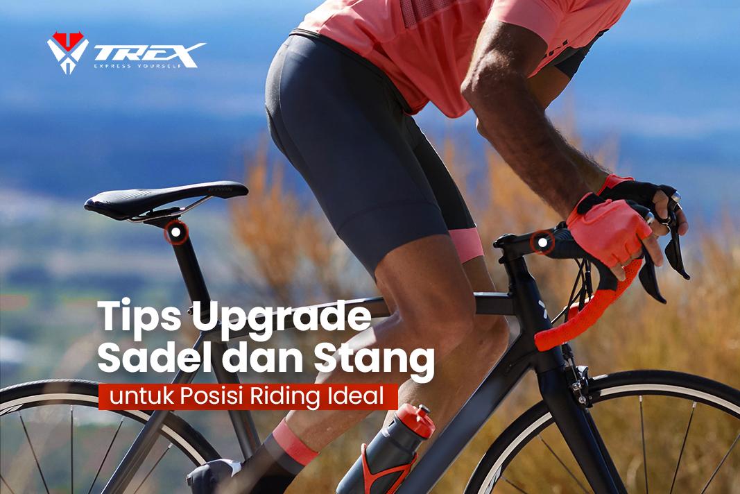 Tips Upgrade Sadel dan Stang untuk Posisi Riding Ideal